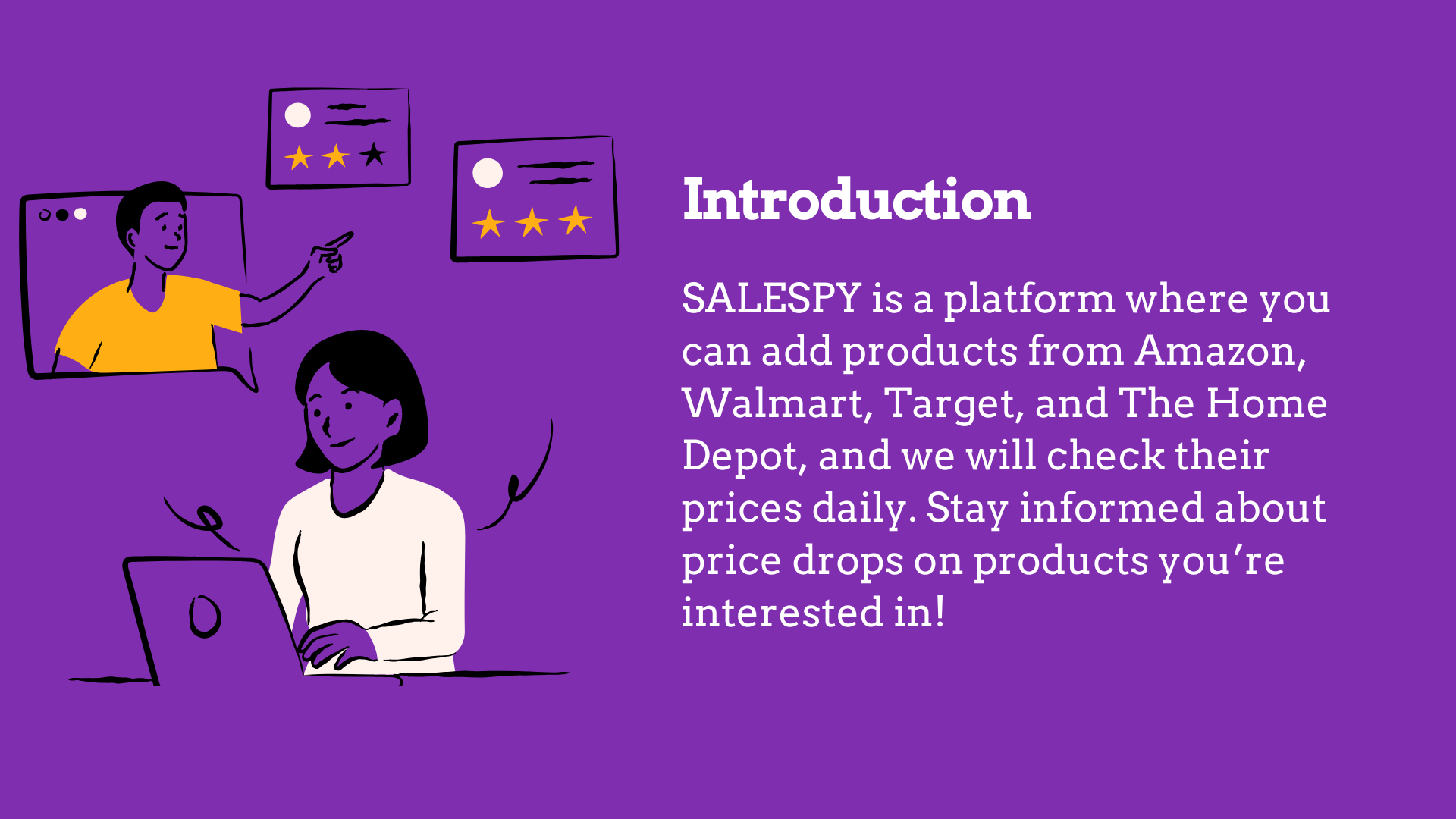 Add products from Amazon, Walmart, Target, and The Home Depot to Salespy for price tracking.